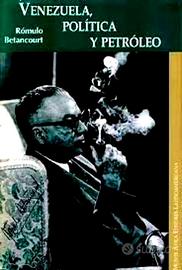 Venezuela, Politica y Petróleo