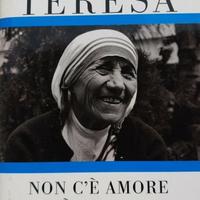 Madre Teresa - Non c'è amore più grande