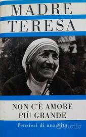Madre Teresa - Non c'è amore più grande