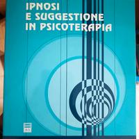 Ipnosi e Suggestione in Psicoterapia