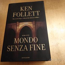 Ken Follet MONDO SENZA FINE