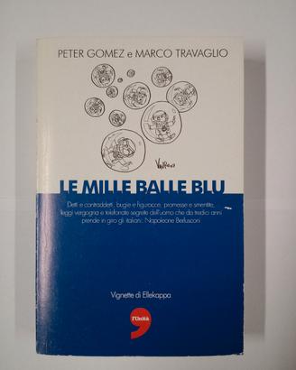 Le mille balle blu Peter Gomez Marco Travaglio 