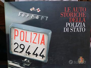 Le auto storiche della polizia di stato. Libro. 