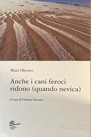 ANCHE I CANI FEROCI RIDONO (QUANDO NEVICA)