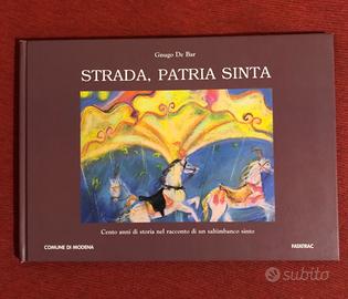 Strada, patria sinta. Cento anni di storia …