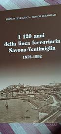 Libro I 120 anni della linea ferroviaria SV-XXMigl