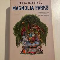 Magnolia Parks, di Jessa Hastings