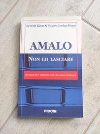 Libro "Amalo non lo lasciare" di Beverly Kaye