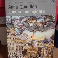 Londra Immaginata - Anna Quindlen