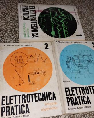 Elettrotecnica pratica Buti e Bertolini anni 70