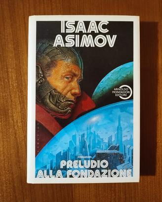Preludio alla Fondazione - Asimov - Fantascienza 