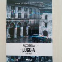 Oggi | Storia dei segreti d’Italia Vol.8 : Piazza 