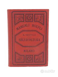 Libro Antico Selvicoltura Manuale Hoepli 1891