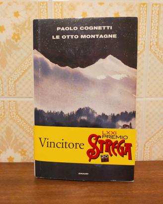 LE OTTO MONTAGNE - Paolo Cognetti
