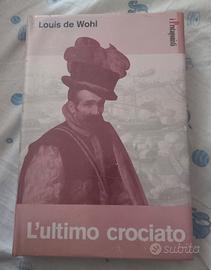 L'ultimo crociato di Louis de Wohl