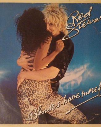 Vinile Rod Stewart - Blondes have more fun