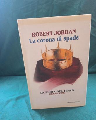 robert jordan la ruota del tempo la corona di spad