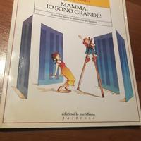 Mamma, io sono grande. Aletha J. Solter