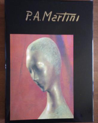 P A Martini Pittore scultore architetto libro