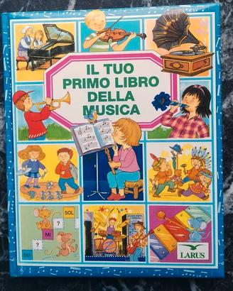 Il tuo primo libro della musica Larus Bambini