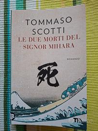 Tommaso Scotti "Le due morti del Signor Mihara"
