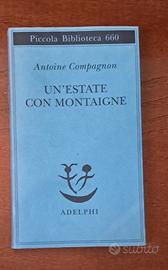 "Un'Estate Con Montaigne" di Antoine Compagnon 