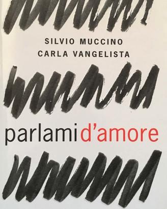 Parlami d'amore - Muccino, Vangelista Romanzo