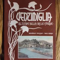 Veneziano-Cudemo - Ventimiglia al tempo della bell