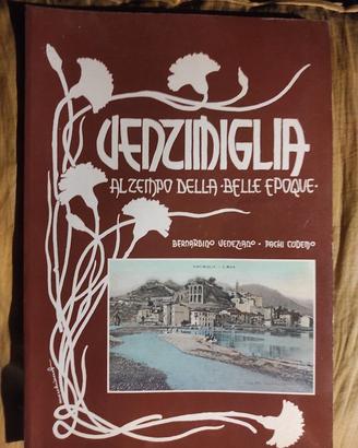 Veneziano-Cudemo - Ventimiglia al tempo della bell