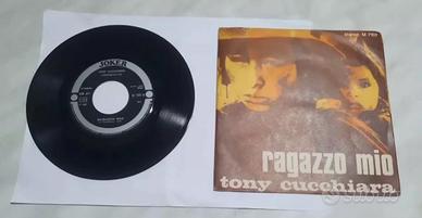 45 GIRI TONY CUCCHIARA RAGAZZO MIO OTTIME CONDIZIO
