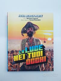 La luce nei tuoi occhi. Jova Beach Party.