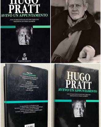 AVEVO UN APPUNTAMENTO, HUGO PRATT, 1^ EDIZIONI SOC
