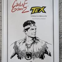 Fumetto Tex - Verso I'Oregon Carlos Gomez
