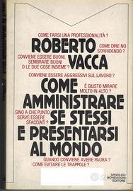 Come amministrare se stessi e presentarsi al mondo