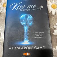 Kiss me like you love me 2