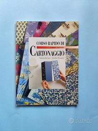 Libro Corso Rapido di Cartonaggio