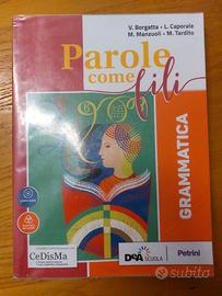 Parole come fili grammatica e antologia
