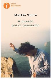 Libro NUOVO Mattia Torre “ a questo poi ci pensiam