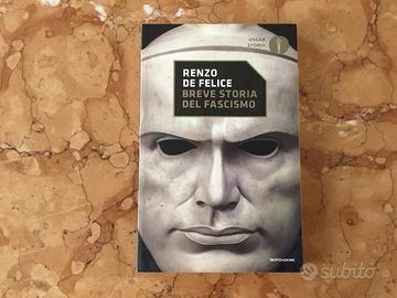 Breve storia del fascismo - R. De Felice