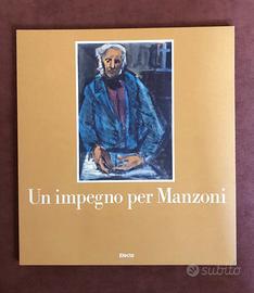 Un impegno per Manzoni - Piero Maggioni - 1985