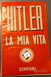 la mia vita - Adolf Hitler  - edizione Bompiani 