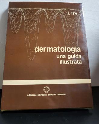 Dermatologia - Una Guida Illustrata