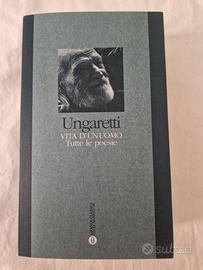Ungaretti - Vita di un Uomo - Tutte le Poesie