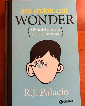 R.J. Palacio - 365 giorni con Wonder