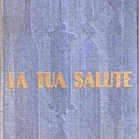 La tua Salute. Enciclopedia medica per tutti, 1953