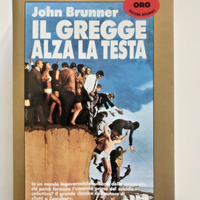 IL GREGGE ALZA LA TESTA JOHN BRUNNER COSMO ORO
