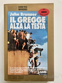 IL GREGGE ALZA LA TESTA JOHN BRUNNER COSMO ORO