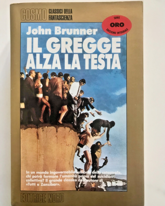 IL GREGGE ALZA LA TESTA JOHN BRUNNER COSMO ORO
