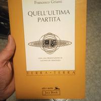 Quell' ultima partita di Francesco grianti con una