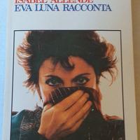 Eva Luna racconta di Isabel Allende. Ed. 1995